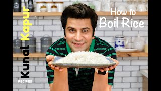 How to Cook Rice Perfectly 2 Ways Boil | Kunal Kapur Recipes | Absorption & Draining Method चावल