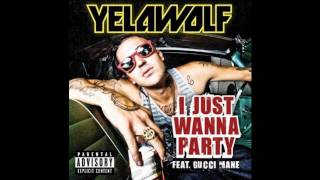 Yelawolf ft. Gucci Mane - I just wanna party * lyrics in description*