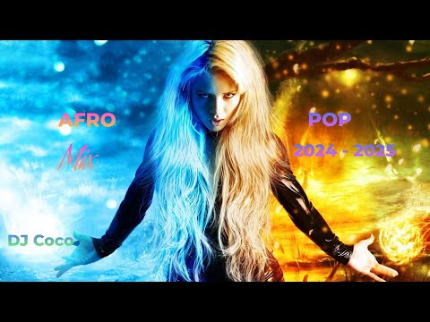 Dj Coco - AFRO POP MIX 2024 - 2025