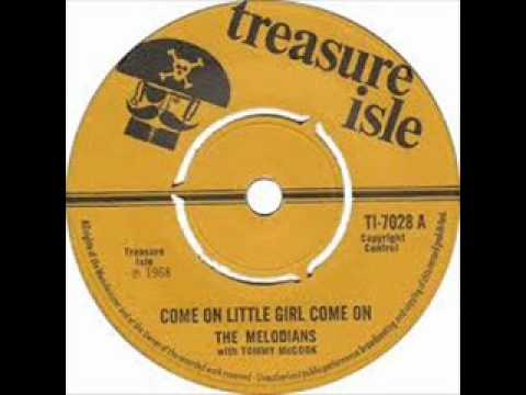 THE MELODIANS - COME ON LITTLE GIRL COME ON.wmv