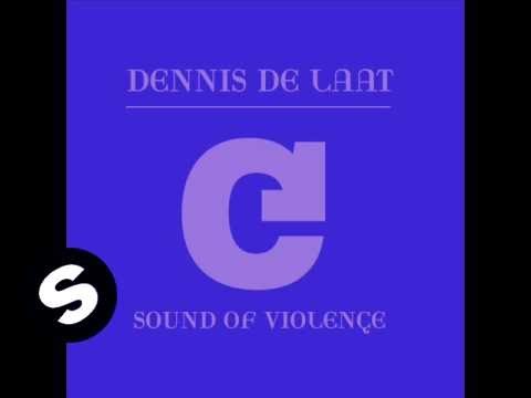 Dennis De Laat - Sound Of Violence (Filthy Rich Remix)