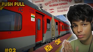 22222 CR RAJDHANI EXPRESS TRAIN JOURNEY IN TRAIN SIMULATOR CLASSIC || PUSH PULL WAP-7 || 130 Kmph
