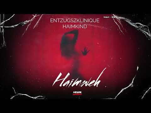 EntzugszKlinique & Haimkind - Haimweh