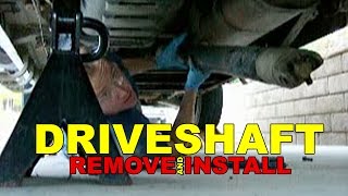 Driveshaft REMOVE and INSTALL how to