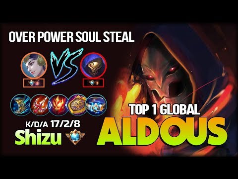 Late Game Monster, Powerful Soul Steal! Shizu Top 1 Global Aldous - Mobile Legends