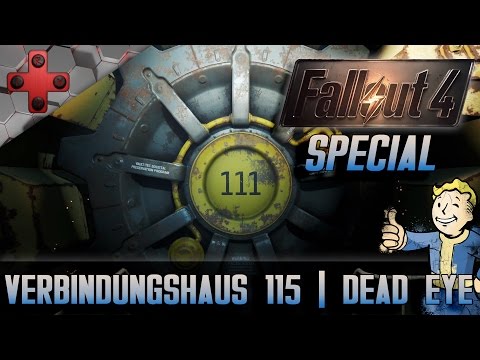 Frag Annika | Fallout 4 Special | SPOILER | Verbindungshaus 115 | Dead Eye