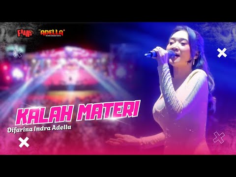 KALAH MATERI - Difarina Indra Adella | OM ADELLA LIVE INDRAMAYU ( FORJI ) 