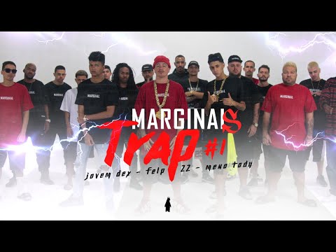 Marginais Trap ⚡ - Jovem Dex, Meno Tody & Felp 22