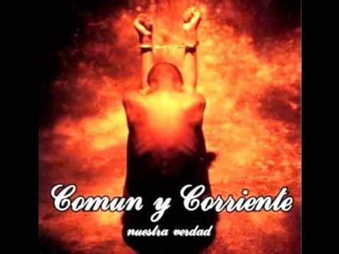 Comun y Corriente - Nuestra Verdad (2004) Album Completo