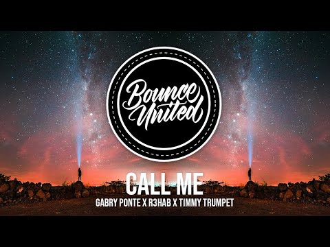 Gabry Ponte x R3HAB x Timmy Trumpet - Call Me