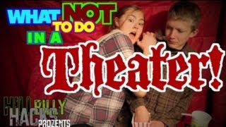 preview picture of video 'What Not to Do: In a Theater'