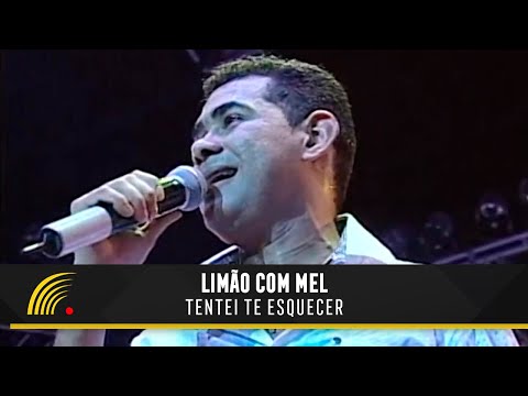 Tentei te esquecer - Limão Com Mel