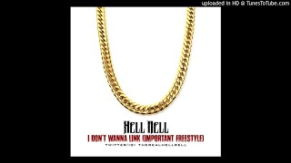 Hell Rell - I Don't Wanna Link