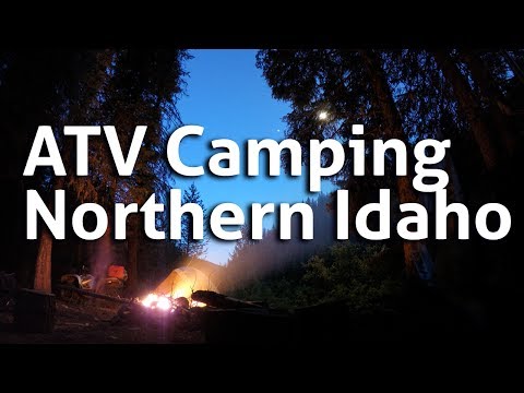3 Day ATV Camping Trip Northern Idaho