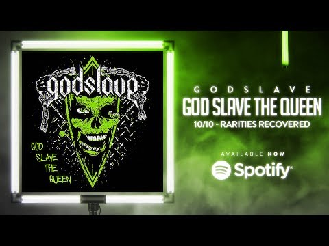 GODSLAVE - NEW SINGLE - God slave the Queen