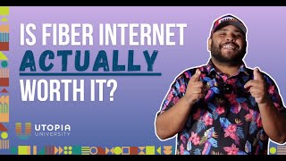 Is Fiber Internet ACTUALLY Worth It | UTOPIA University