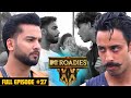MTV Roadies Double Cross Full Episode 27 Hal Haalat Aur Haalaat