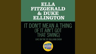 It Don't Mean A Thing (If It Ain't Got That Swing) (Live On The Ed Sullivan Show, March 7, 1965)