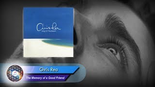 Chris Rea - The Memory of a Good Friend
