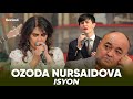 Ozoda Nursaidova - ISYON | Озода Нурсаидова - ИСЁН