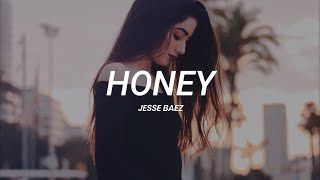 Honey Music Video