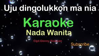 Download lagu UJU DINGOLUKKON MANIA-Batak-Putri Silitonga | KARAOKE NADA WANITA​⁠-Female-Cewek-Perempuan@ucokku mp3