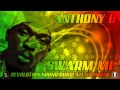ANTHONY B - SWARM ME ( DUBPLATE )