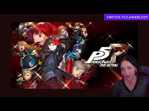 First time playing Persona 5 Royal [Pt 23] [Twitch archive] Full VOD- Continuing the 6th Palace!