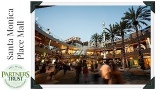 Los Angeles Lifestyle: Santa Monica Place Mall | Things to Do in LA | Partners Trust