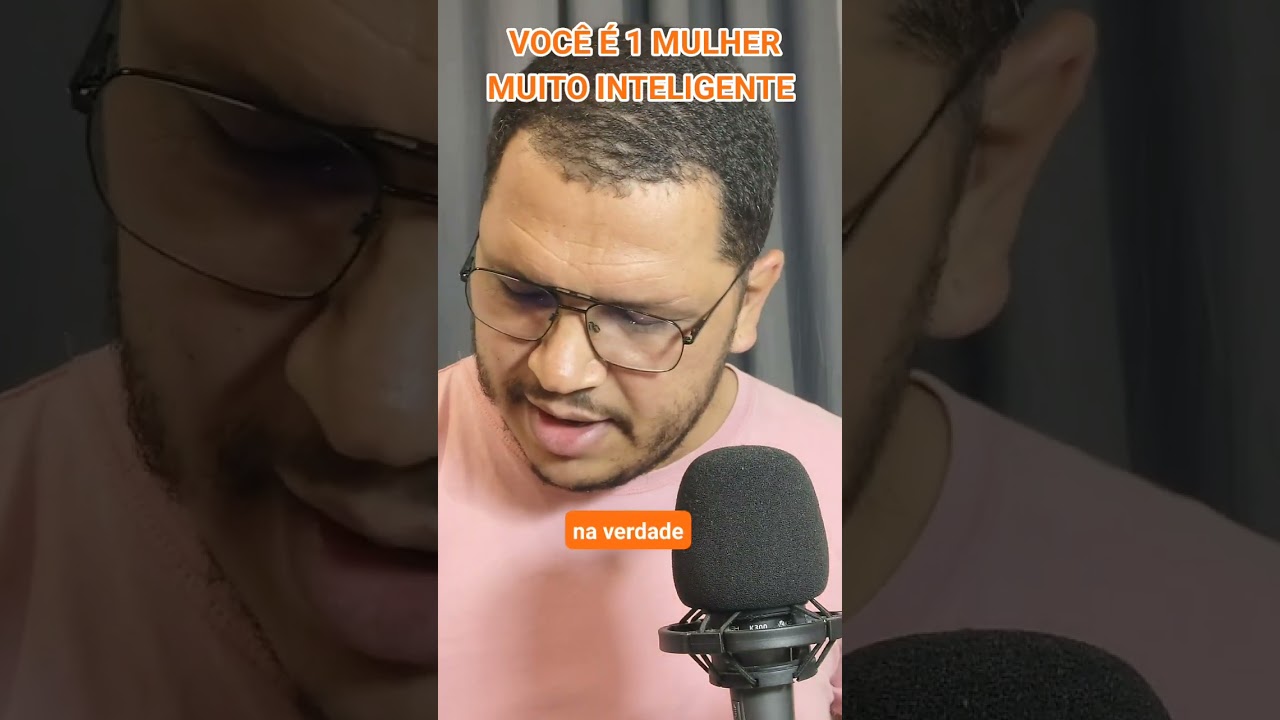 QUE INTELIGÊNCIA É ESSA QUE VOCÊ TEM EM MULHER