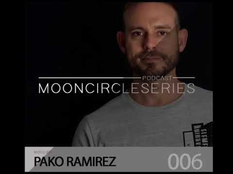 006 Mooncircles Series - Mixed by : PAKO RAMIREZ