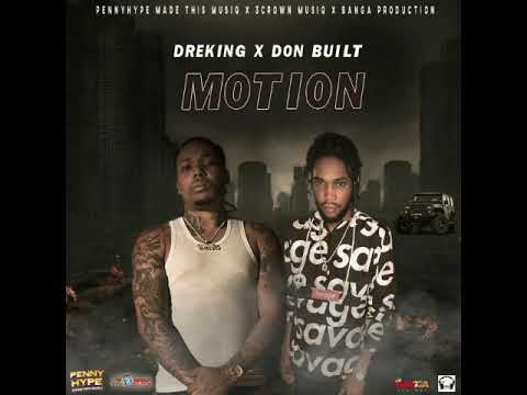 Dreking , Don Built  - Motion (Official audio )