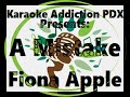 Fiona Apple karaoke - A Mistake