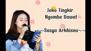 Download lagu Joko Tingkir Ngombe Dawet - Sasya Arkhisna ( Lirik) mp3 Download lagu Joko Tingkir Ngombe Dawet - Sasya Arkhisna ( Lirik) mp3