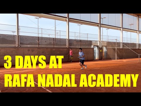 Weekend at Rafa Nadal Academy | Meeting Rafa Nadal and Carlos Moya, What It's Like Inside