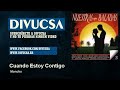 Moncho - Cuando Estoy Contigo