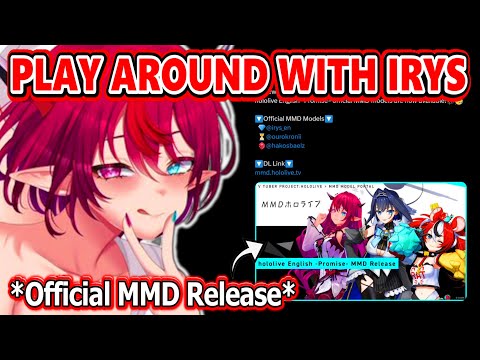 IRyS Can't Wait To See Animations Fans Do With Her Official MMD Model... IRyS Can't Wait To See Animations Fans Do With Her Official MMD Model...