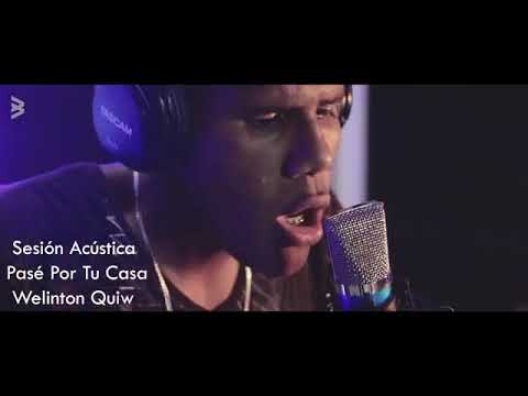 Pase Por Tu Casa :By Welinton Quiw