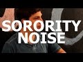 Sorority Noise (Session #2) - "Fluorescent Black ...