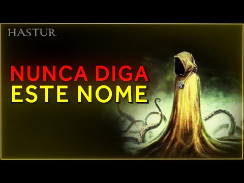 Quem é HASTUR? O Rei de Amarelo (Lovecraft)