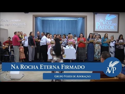Na Rocha Eterna Firmado - Grupo Vozes de Adoração