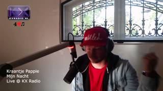 Kraantje Pappie - Mijn Nacht (live @ KX Radio)