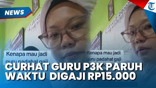 Viral Curhatan Guru P3K Paruh Waktu di Sumedang yang Digaji Rp 15 Ribu, Kepala Disdik Beri Respons