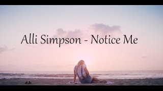 Alli Simpson - Notice Me (Lyrics)