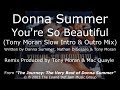Donna Summer - You're So Beautiful (Tony & Mac's Slow Intro & Outro Mix) LYRICS - HQ "The Journey"