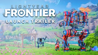 Lightyear Frontier Launch Trailer