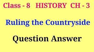 ruling the countryside class 8 questions and answers | class 8 history chapter 3 question answer
