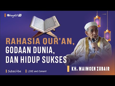 Ngaji Mbah Moen tentang Rahasia Qur'an, Godaan Dunia, dan Hidup Sukses | Bangkit TV