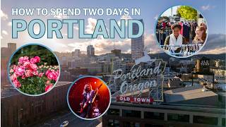 What to Do on Your First Trip to Portland, Oregon
