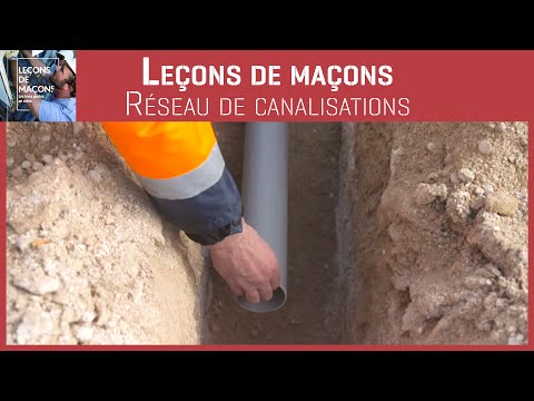 Les bons gestes en maçonnerie - Réseau de canalisations
